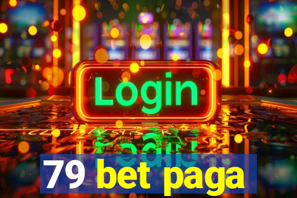 79 bet paga